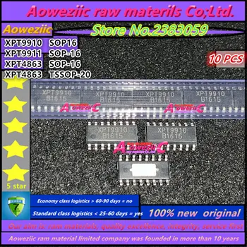 Aoweziic 100% naujas originalus XPT9910 XPT9911 SOP-16 XPT4863 SOP-16 XPT4863 TSSOP-20 garso stiprintuvo mikroschema