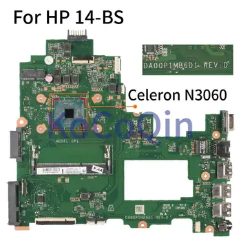 HP 14-BS 246 G6 Celeron N3060 Nešiojamas Plokštė 925425-001 925425-601 DA00P1MB6D0 Sąsiuvinis Mainboard SR2KN DDR3