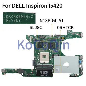 KoCoQin Nešiojamojo kompiuterio motininė plokštė, Skirtas DELL Inspiron 5420 I5420 SLJ8C N13P-GL-A1 Mainboard 0RHTCK 0RHTCK DA0R08MB6E2